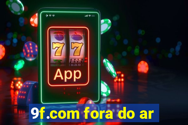 9f.com fora do ar